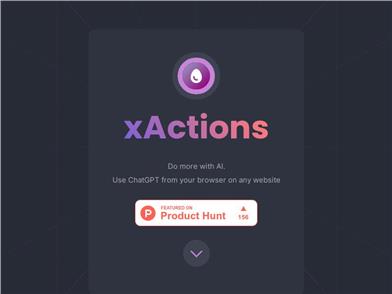 xActions - ChatGPT in a Better Way