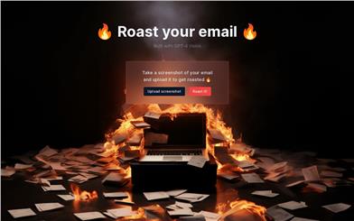 Roast your email